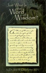 Just What Is the Word of Wisdom?